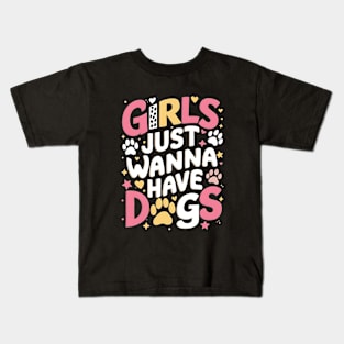 Girls just wanna have dogs Typographic Cute Dog lovers Tee Kids T-Shirt